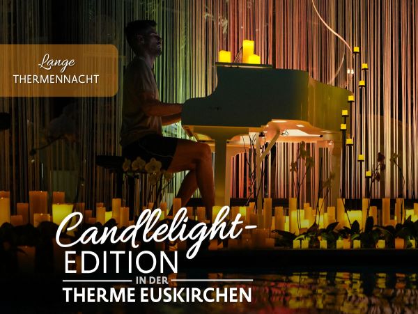 Ein Mann soielt bei Kerzenschein Klavier, mit Schriftzug "Candlelight Edition in der Therme Euskirchen"