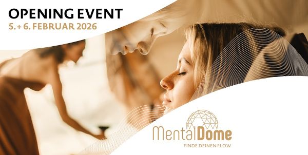 Eventgrafik Opening Event Mental Dome am 5. & 6. Februar 2026